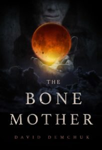david demchuk the bone mother