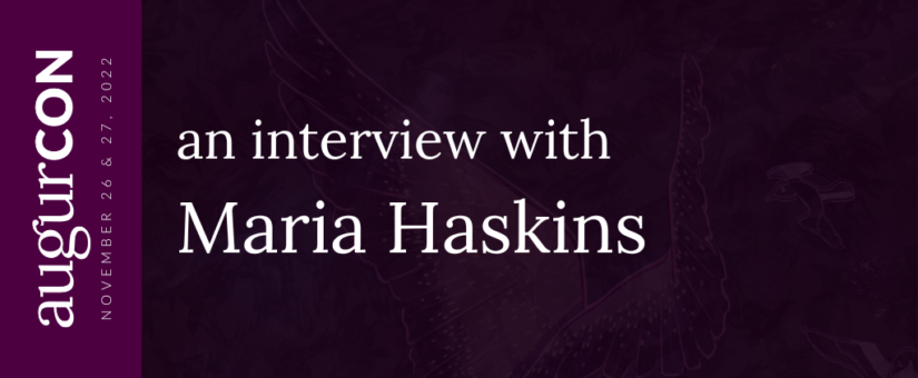 An interview with Maria Haskins #AugurCon2022