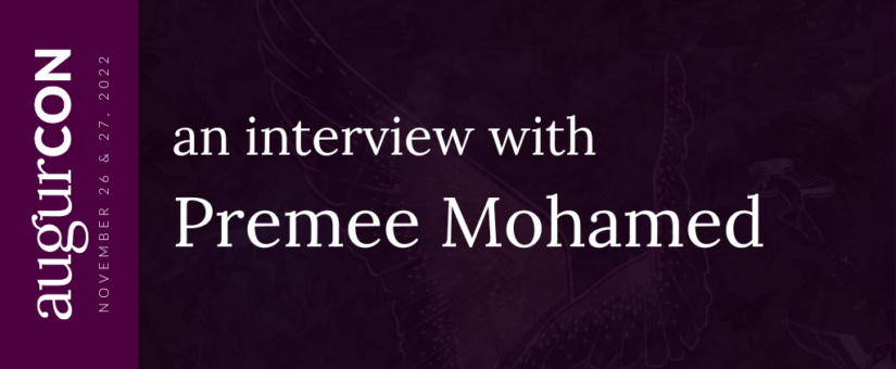An interview with Premee Mohamed #AugurCon2022